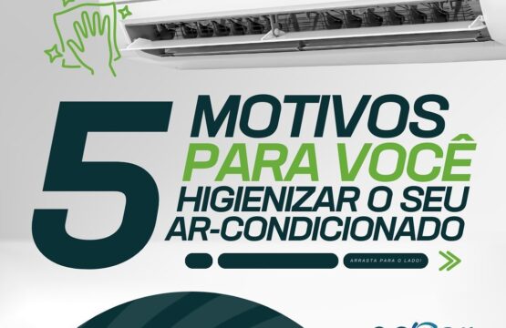 5 Motivos Cruciais para Higienizar o seu Ar-Condicionado Regularmente